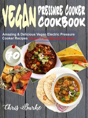 Vegan Pressure Cooker Cookbook - ebook